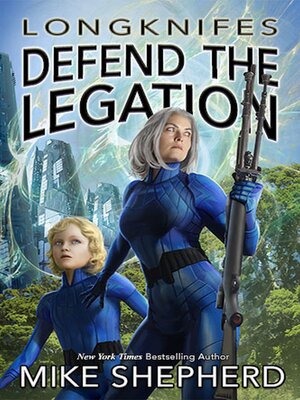cover image of Longknifes Defend the Legation